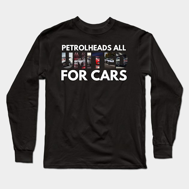 Petrolheads all united for cars Long Sleeve T-Shirt by MOTOSHIFT